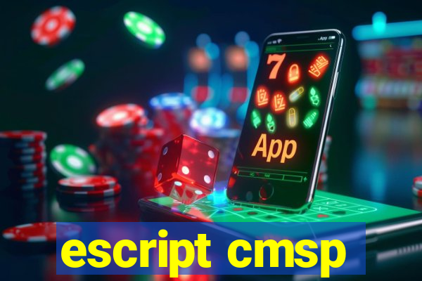 escript cmsp